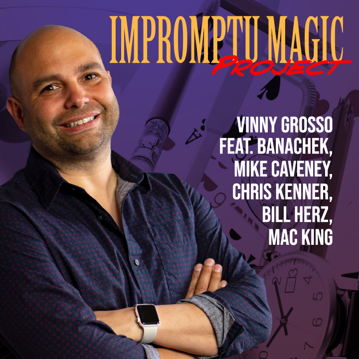 Impromptu Magic Project by Vinny Grosso, Banachek, Mike Caveney, Mac King, Bill Herz, & Chris Kenner cover